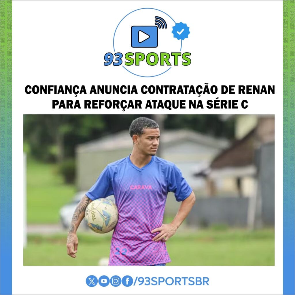 Confiança Anuncia Contratação de Renan para Reforçar Ataque na Série C