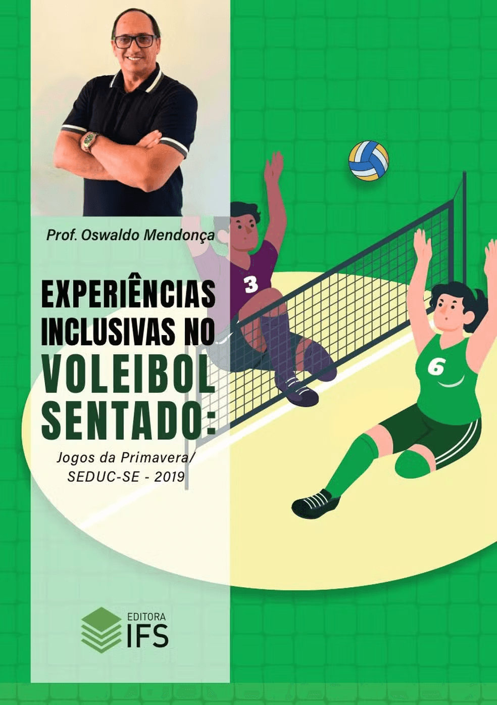 Professor Oswaldo Mendonça lança livro sobre experiências inclusivas no vôlei sentado em Sergipe