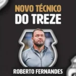 Treze acerta com técnico Roberto Fernandes para a temporada 2026