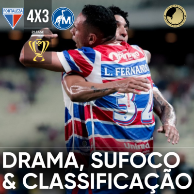 Fortaleza vira nos acréscimos, faz 4 a 3 no Maguary e segue na Copa do Brasil