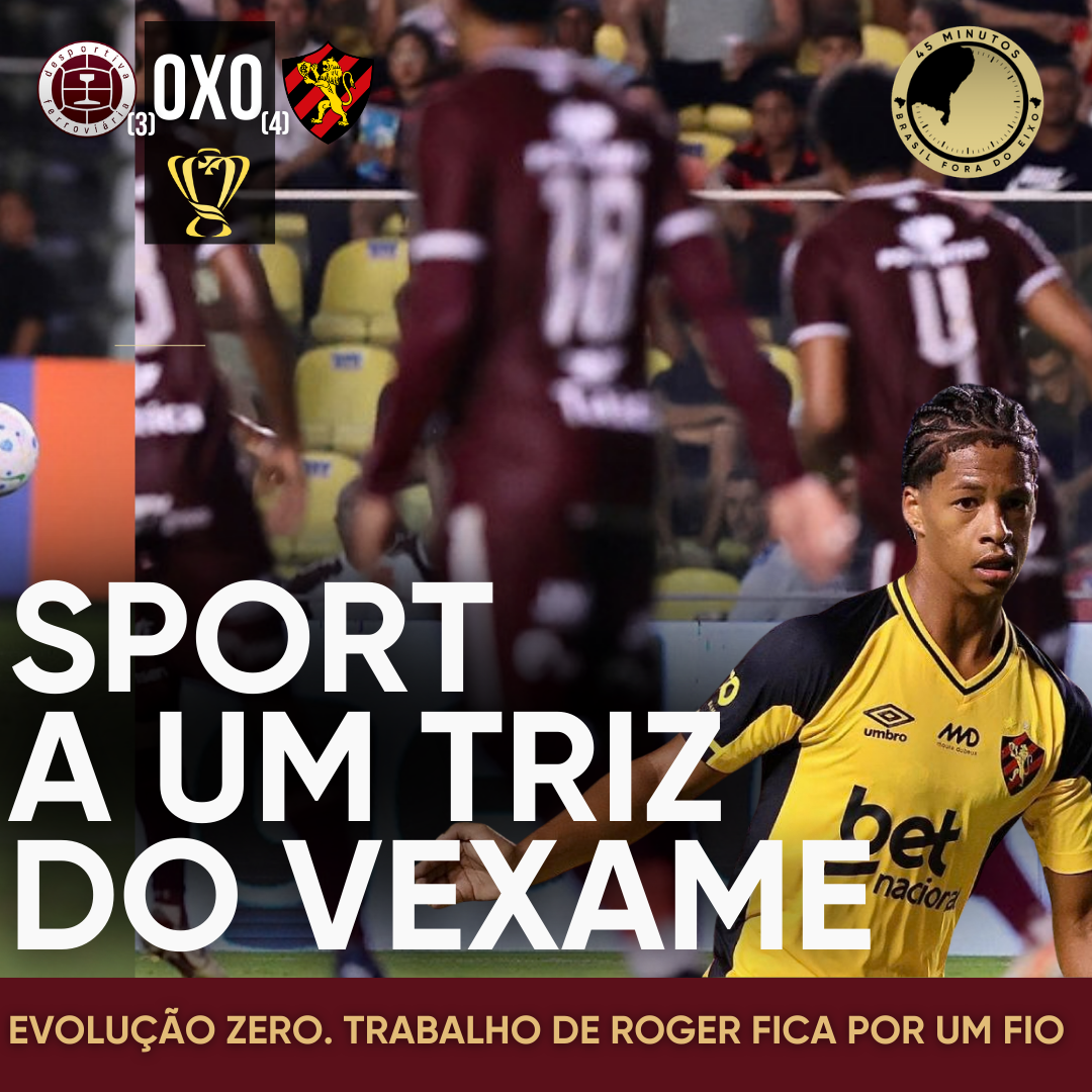Sport passa pela Desportiva Ferroviária nos pênaltis e se classifica na Copa do Brasil