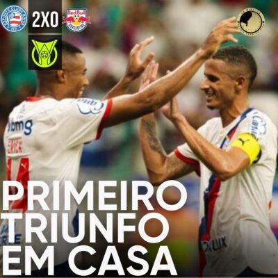 Bahia supera RB Bragantino por 2 a 0 e alcança primeira vitória em casa na Série A