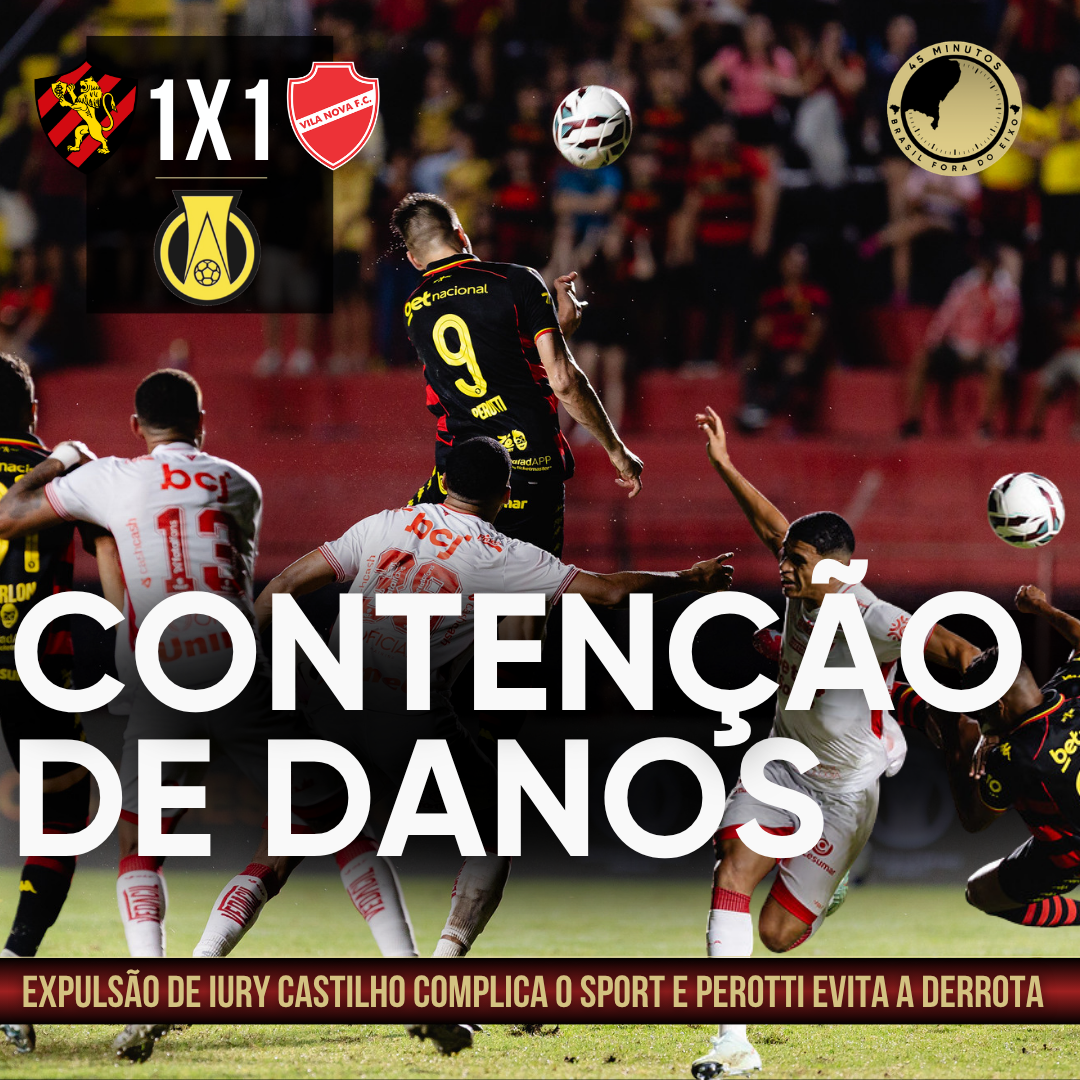 Sport arranca empate diante do Vila Nova na Série B mesmo com um jogador a menos e estádio vazio - Imagem do artigo