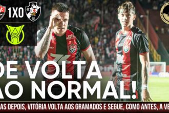 Vitória vence Vasco por 1 a 0 e retorna ao Barradão com 7 vitórias seguidas